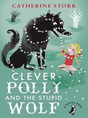 cover image of Clever Polly and the Stupid Wolf